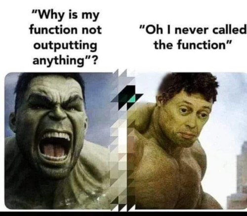 Don't forget to call functions !!